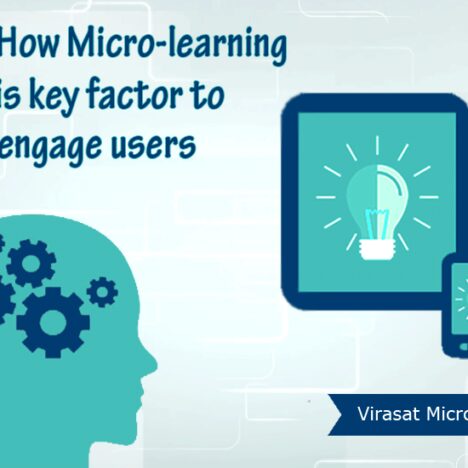 Micro-learning is key factor to engage users