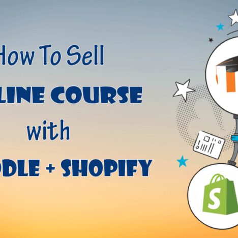 How To Sell Online Course with Moodle Shopify Integration